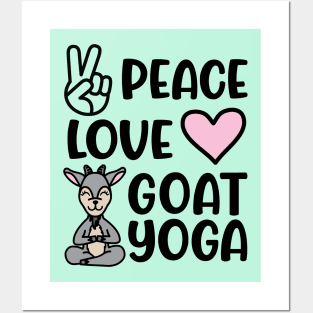 Peace Love and Goat Yoga Fitness Funny Posters and Art